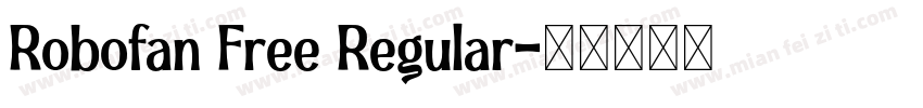 Robofan Free Regular字体转换